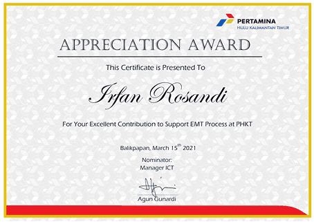 Pertamina Hulu Kalimantan Timur Appreciation Award presented to Irfan Rosandi for excellent contribution supporting the EMT process at PHKT, Balikpapan, March 2021.